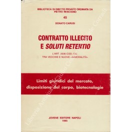 Contratto illecito e soluti retentio