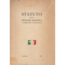 Lo Statuto della regione siciliana. Commento. (Raf