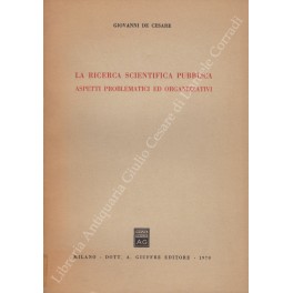 La ricerca scientifica pubblica La ricerca scientifica pubblica