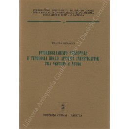 Favoreggiamento personale e tipologia delle attività investigative