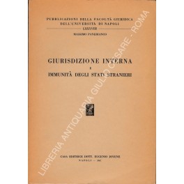 Giurisdizione interna e immunità degli stati stranieri