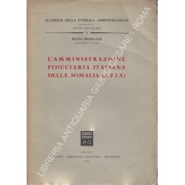 L'amministrazione fiduciaria italiana della Somalia