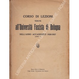 Corso di lezioni tenute all'Università Fascista di Bologna