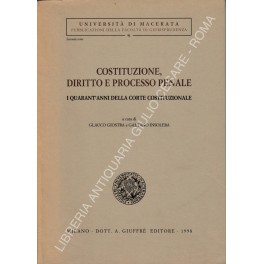 Costituzione diritto e processo penale Costituzione diritto e processo penale
