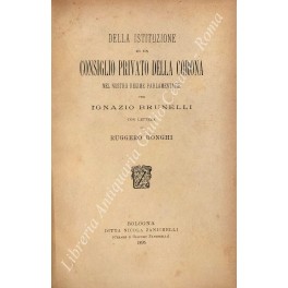 Della istituzione di un consiglio privato della corona Della istituzione di un consiglio privato della corona