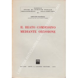 Il reato commissivo mediante omissione