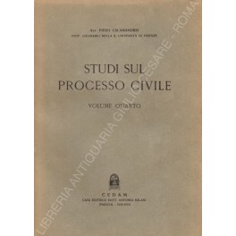 Studi sul processo civile. Volume Quarto Studi sul processo civile. Volume Quarto