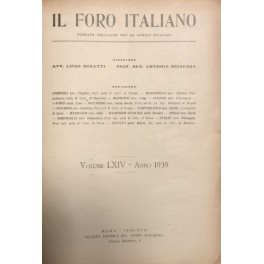 Il Foro Italiano. Annata 1939 Il Foro Italiano. Annata 1939