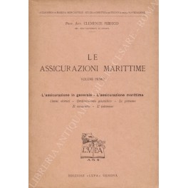 Le assicurazioni marittime. Vol. I - L'assicurazio