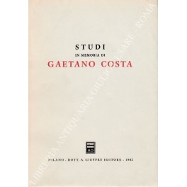Studi in memoria di Gaetano Costa Studi in memoria di Gaetano Costa