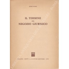 Il termine del negozio giuridico Il termine del negozio giuridico
