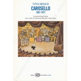 Tutto il meglio di Carosello 1957-1977