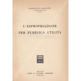 L'espropriazione per pubblica utilità