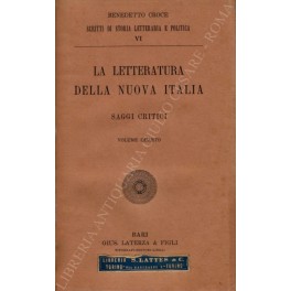 La letteratura della nuova Italia. Saggi critici. Volume quarto