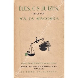 Eles os juizes vistos por nos os advogados Eles os juizes vistos por nos os advogados