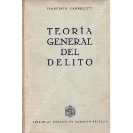 Teoria general del delito Teoria general del delito