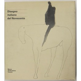 Disegno italiano del Novecento Disegno italiano del Novecento