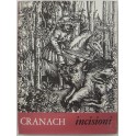 Lucas Cranach. Incisioni