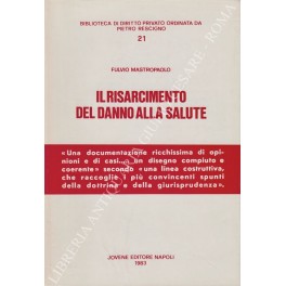 Il risarcimento del danno alla salute