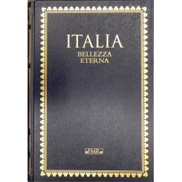 Italia bellezza eterna Italia bellezza eterna