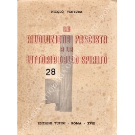 La rivoluzione fascista e le vittorie dello spirito