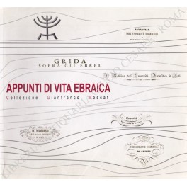 Appunti di vita ebraica collezione Gianfranco Moscati