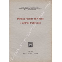 Dottrina Fascista dello Stato e dottrine tradizionali Dottrina Fascista dello Stato e dottrine tradizionali