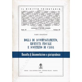 Bolla di accompagnamento, ricevuta fiscale e scontrino di cassa