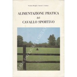 Alimentazione pratica del cavallo sportivo
