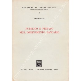 Pubblico e privato nell'ordinamento bancario