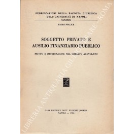 Soggetto privato e ausilio finanziario pubblico
