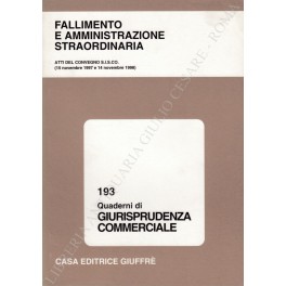Fallimento e amministrazione straordinaria Fallimento e amministrazione straordinaria