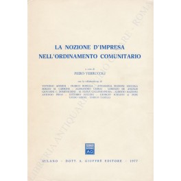 La nozione d'impresa nell'ordinamento comunitario La nozione d'impresa nell'ordinamento comunitario