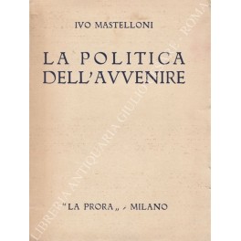 La politica dell'avvenire