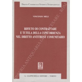 Rifiuto di contrattare e tutela della concorrenza 