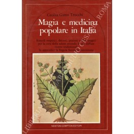 Magia e medicina popolare in Italia Magia e medicina popolare in Italia