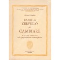 Usare il cervello per cambiare