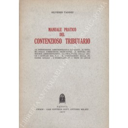 Manuale pratico del contenzioso tributario Manuale pratico del contenzioso tributario