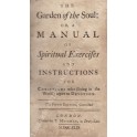 The Garden of the Soul: or, a manual of Spiritual Exercises 