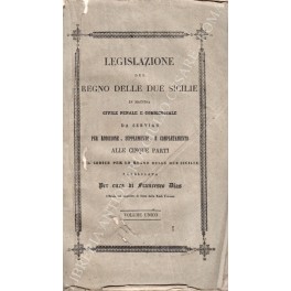 Legislazione del Regno delle Due Sicilie Legislazione del Regno delle Due Sicilie