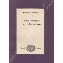 Mente primitiva e civiltà moderna
