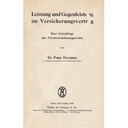 Leistung und Gegenleistung im Versicherungsvertrag