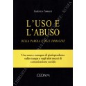 L'uso e l'abuso della parola e dell'immagine