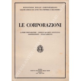 Le corporazioni Le corporazioni