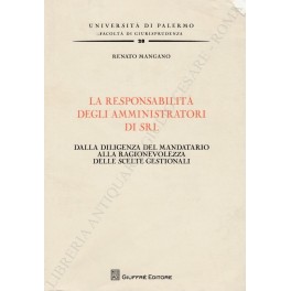 La responsabilità degli amministratori di SRL La responsabilità degli amministratori di SRL