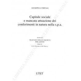 Capitale sociale e mancata attuazione dei conferimenti in natura della s.p.a.