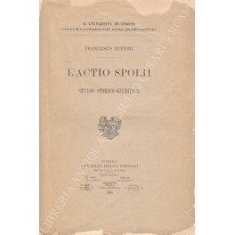 L'Actio spolii. Studio storico-giuridico