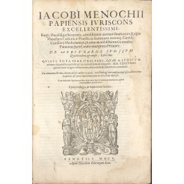Iacobi Menochii... De arbitrariis iudicum quaestionibus Iacobi Menochii... De arbitrariis iudicum quaestionibus