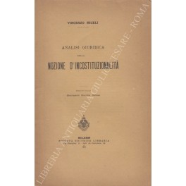 Analisi giuridica della nozione d'incostituzionalit&agrave;