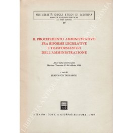 Il procedimento amministrativo fra riforme legislative Il procedimento amministrativo fra riforme legislative